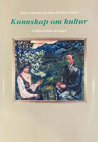 Kunnskap om kultur; folkloristiske dialoger