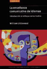 La Ensenanza Comunicativa de Idiomas: Introduccion al Enfoque Comunicativo