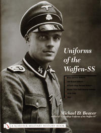 Uniforms of the Waffen-SS Vol 1 Black Service Uniform, Lah Guard Uniform, SS Earth-Grey Service Uniform,