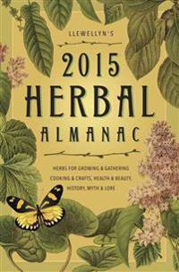 Llewellyns 2015 Herbal Almanac