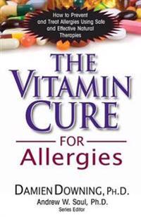The Vitamin Cure for Allergies