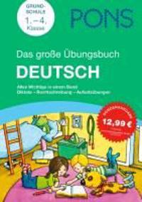 PONS Das Große Übungsbuch für die Grundschule Deutsch, 1.-4. Klasse