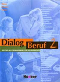 Dialog Beruf 2. Kursbuch