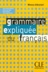Grammaire Expliqee Du Francais