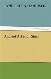 Ancient Art And Ritual