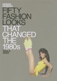 Design Museum Fifty Fashion Looks That Changed the 1980s