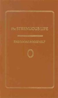 Strenuous Life