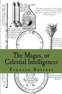 The Magus, or Celestial Intelligencer: Book's 1 & 2 Combined