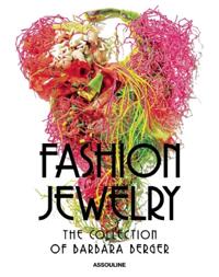Fashion Jewelry, the Collection of Barbara Berger