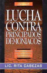 Lucha Contra Principados Demon-Acos: Fight Demonic Principalities
