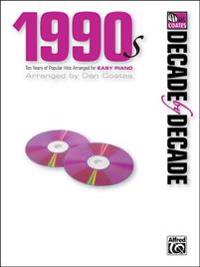 1990s: Ten Years of Popular Hits Arranged for Easy Piano