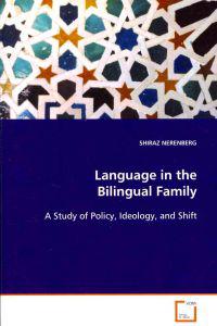 Language in the Bilingual Family