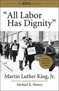 All Labor Has Dignity [With CD (Audio)]