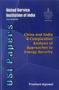 China and India: A Comparative Analysis of Approaches to Energy Security