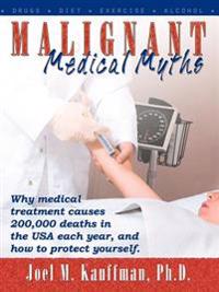 Malignant Medical Myths