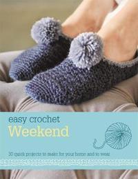 Easy Crochet: Weekend
