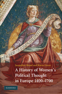 A History of Women's Political Thought in Europe 1400 - 1700