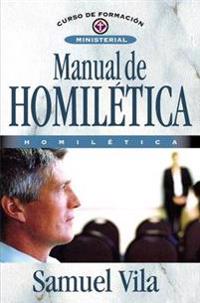 Manual de Homiletica: Homiletica = Homiletics Manual