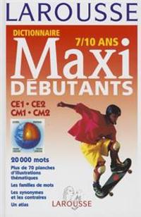Le Larousse Maxi-Debutants