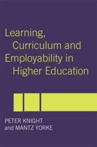 Learning, Curriculum, and Employability in Higher Education