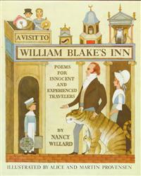 A Visit to William Blake's Inn: Poems for Innocent and Experienced Travelers
