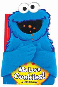 Me Love Cookies!