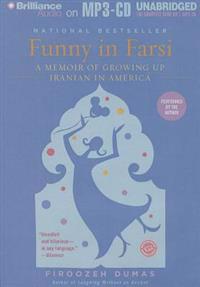 Funny in Farsi: A Memoir of Growing Up Iranian in America