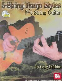 5-String Banjo Styles for 6-String Guitar [With CD]