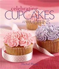 Celebrating Cupcakes and Muffins