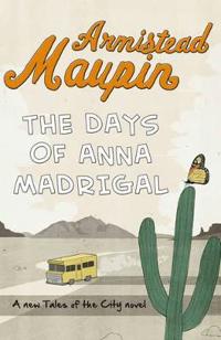 DAYS OF ANNA MADRIGAL