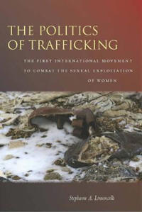 The Politics of Trafficking