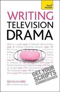 Teach Yourself Writing Television Drama