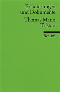 Tristan. Erläuterungen und Dokumente