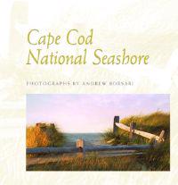 Cape Cod National Seashore: Photographs by Andrew Borsari