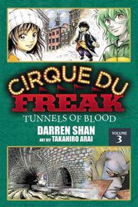 Cirque Du Freak, Volume 3: Tunnels of Blood
