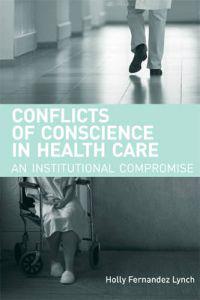 Conflicts of Conscience in Health Care