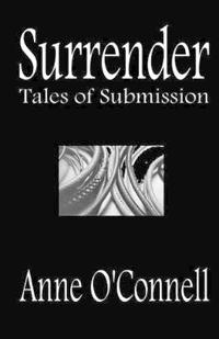 Surrender: Tales of Submission