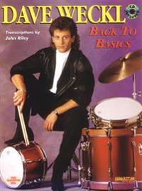 Dave Weckl -- Back to Basics: An Encyclopedia of Drumming Techniques, Book & CD [With CD]