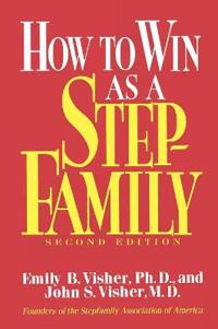 How to Win As a Stepfamily