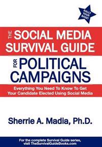 The Social Media Survival Guide for Political Campaigns
