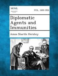 Diplomatic Agents and Immunities