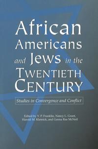 African Americans and Jews in the Twentieth Century