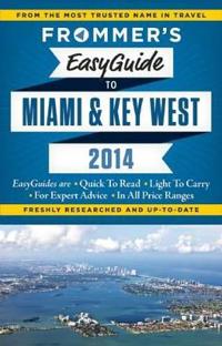 Frommer's EasyGuide to Miami & Key West 2014