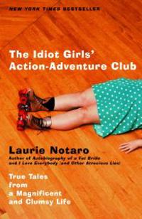 The Idiot Girls Action Adventure Club