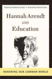 Hannah Arendt and Education