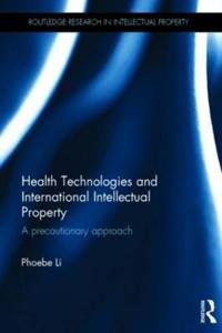 Health Technologies and International Intellectual Property Law