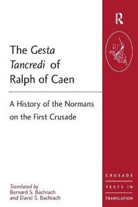 The Gesta Tancredi of Ralph of Caen