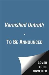 Varnished Untruth