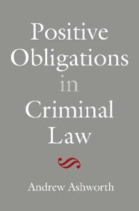 Positive Obligations in Criminal Law