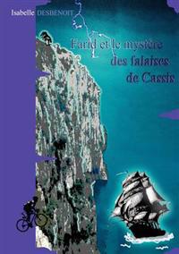 Farid Et Le Myst Re Des Falaises de Cassis